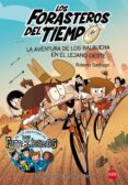 forasteros del tiempo 1 :aventura de los balbuena en el lejano oeste-roberto garcia santiago-9788467582840 forasteros del tiempo 1 :aventura de los balbuena en el lejano oeste-roberto garcia santiago-9788467582840