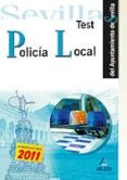 policia local del ayuntamiento de sevilla. test.-9788467664140 policia local del ayuntamiento de sevilla. test.-9788467664140