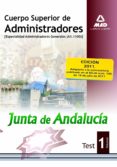 cuerpo superior de administradores. especialidad administradores generales (a1.1100) de la junta de andalucia: test (vol. i)-9788467668940 cuerpo superior de administradores. especialidad administradores generales (a1.1100) de la junta de andalucia: test (vol. i)-9788467668940