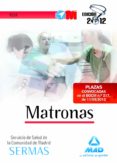 matronas del servicio de salud de la comunidad de madrid. test-9788467685640 matronas del servicio de salud de la comunidad de madrid. test-9788467685640