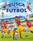 busca en el futbol-9788467702040 busca en el futbol-9788467702040