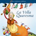 la vella quaresma (contes i tradicions catalanes)-monica a. falguera-9788467759440 la vella quaresma (contes i tradicions catalanes)-monica a. falguera-9788467759440