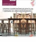(mf0259_2) cuaderno del alumno. ofertas gastronomicas sencillas y sistemas de aprovisionamiento . certificados de-9788468197340 (mf0259_2) cuaderno del alumno. ofertas gastronomicas sencillas y sistemas de aprovisionamiento . certificados de-9788468197340