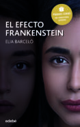 el efecto frankenstein (premio edebe de literatura juvenil)-elia barcelo-9788468342740 el efecto frankenstein (premio edebe de literatura juvenil)-elia barcelo-9788468342740