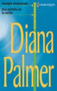 una estrella en la noche - siempre enamorada (ebook)-diana palmer-9788468720340 una estrella en la noche - siempre enamorada (ebook)-diana palmer-9788468720340