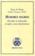 humores negros del tedio, la melancolia, el esplin y otros aburri mientos-9788470305740 humores negros del tedio, la melancolia, el esplin y otros aburri mientos-9788470305740