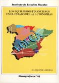equilibrios financieros en el estado de las autonomias, los-julio lopez laborda-9788471969040 equilibrios financieros en el estado de las autonomias, los-julio lopez laborda-9788471969040