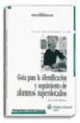 guia para la identificacion y seguimiento de alumnos superdotados : educacion primaria-mª carmen blanco valle-9788471976840 guia para la identificacion y seguimiento de alumnos superdotados : educacion primaria-mª carmen blanco valle-9788471976840
