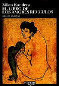 el libro de los amores ridiculos (7ª ed.)-milan kundera-9788472232440 el libro de los amores ridiculos (7ª ed.)-milan kundera-9788472232440