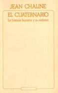 el cuaternario-jean chaline-9788473396240 el cuaternario-jean chaline-9788473396240