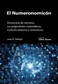 el numeronomicon: diccionario de numeros, sus propiedades matematicas, tradicion historica y simbolismo (ebook)-9788473605540 el numeronomicon: diccionario de numeros, sus propiedades matematicas, tradicion historica y simbolismo (ebook)-9788473605540