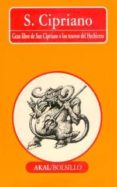 gran libro de san cipriano o los tesoros del hechicero-santo cipriano-9788476000540 gran libro de san cipriano o los tesoros del hechicero-santo cipriano-9788476000540
