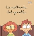 la pel.licula del goril.la-teresa soler-9788476609040 la pel.licula del goril.la-teresa soler-9788476609040