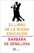 el libro de la buena educacion. (ebook)-9788476699140 el libro de la buena educacion. (ebook)-9788476699140
