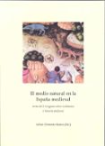 el medio natural en la españa medieval. actas del i congreso sobr e ecohistoria e historia medieval-julian (ed.) clemente ramos-9788477234340 el medio natural en la españa medieval. actas del i congreso sobr e ecohistoria e historia medieval-julian (ed.) clemente ramos-9788477234340