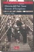 historia del pais vasco durante el franquismo-imanol villa-9788477372240 historia del pais vasco durante el franquismo-imanol villa-9788477372240
