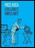 dibujante ambulante-paco roca-9788477956440 dibujante ambulante-paco roca-9788477956440
