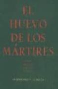 el huevo de los martires (version abreviada para la escena)-9788478073740 el huevo de los martires (version abreviada para la escena)-9788478073740