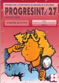 progresint 27: atencion selectiva-carlos yuste hernanz-9788478692040 progresint 27: atencion selectiva-carlos yuste hernanz-9788478692040