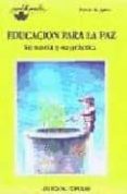 educacion para la paz su teoria y su practica-xesus jares-9788478840540 educacion para la paz su teoria y su practica-xesus jares-9788478840540