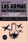 que son las armas bacteriologicas ¿por que son tan peligrosas? ¿d onde se fabrica? ¿cuales serian las consecuencias de su utilizacion?-patrice binder-olivier lepick-9788479019440 que son las armas bacteriologicas ¿por que son tan peligrosas? ¿d onde se fabrica? ¿cuales serian las consecuencias de su utilizacion?-patrice binder-olivier lepick-9788479019440