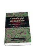 como la piel del camaleon-juan francisco martin seco-9788479544140 como la piel del camaleon-juan francisco martin seco-9788479544140