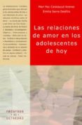 las relaciones de amor en los adolescentes de hoy-mari paz calatayud arenes-e. serra desfilis-9788480635240 las relaciones de amor en los adolescentes de hoy-mari paz calatayud arenes-e. serra desfilis-9788480635240