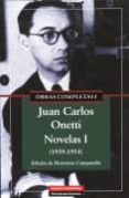 obras completas i: juan carlos onetti. novelas i (1939-1954)-juan carlos onetti-9788481095340 obras completas i: juan carlos onetti. novelas i (1939-1954)-juan carlos onetti-9788481095340