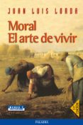 moral: el arte de vivir (9ª ed.)-juan luis lorda-9788482398440 moral: el arte de vivir (9ª ed.)-juan luis lorda-9788482398440