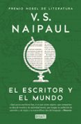 el escritor y el mundo: ensayos-v.s. naipaul-9788483069240 el escritor y el mundo: ensayos-v.s. naipaul-9788483069240
