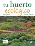 tu huerto ecologico-ian spence-9788484452140 tu huerto ecologico-ian spence-9788484452140