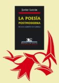 la poesia postmoderna de luis alberto de cuenca-javier letran-9788484721840 la poesia postmoderna de luis alberto de cuenca-javier letran-9788484721840
