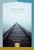 la memoria sublevada: autobiografía y reivindicacion del intelect ual iberico del medio siglo-pepa novell-9788484894940 la memoria sublevada: autobiografía y reivindicacion del intelect ual iberico del medio siglo-pepa novell-9788484894940
