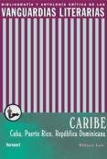 vanguardias literarias en el caribe: cuba, puerto rico, repuplica dominicana-william luis-9788484895640 vanguardias literarias en el caribe: cuba, puerto rico, repuplica dominicana-william luis-9788484895640