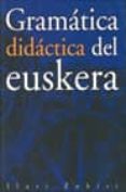 gramatica didactica del euskera (3ª ed)-ilari zubiri-9788488411440 gramatica didactica del euskera (3ª ed)-ilari zubiri-9788488411440