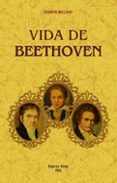 vida de beethoven (ed. facsimil)-9788490015940 vida de beethoven (ed. facsimil)-9788490015940