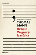 richard wagner y la musica-thomas mann-9788490324240 richard wagner y la musica-thomas mann-9788490324240