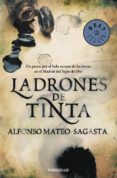 ladrones de tinta-alfonso mateo-sagasta-9788490328040 ladrones de tinta-alfonso mateo-sagasta-9788490328040