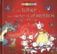pequeclasicos el lobo y los siete cabritillos-9788490374740 pequeclasicos el lobo y los siete cabritillos-9788490374740