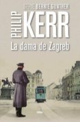 la dama de zagreb-philip kerr-9788490566640 la dama de zagreb-philip kerr-9788490566640