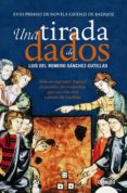 una tirada de dados-luis del romero sanchez-cutillas-9788490671740 una tirada de dados-luis del romero sanchez-cutillas-9788490671740