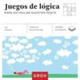 juegos de logica: para estimular nuestra mente (cuadrados de diversion)-9788490680940 juegos de logica: para estimular nuestra mente (cuadrados de diversion)-9788490680940
