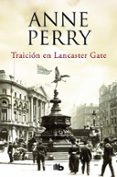 traición en lancaster gate (inspector thomas pitt 31)-anne perry-9788490707340 traición en lancaster gate (inspector thomas pitt 31)-anne perry-9788490707340