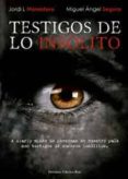 testigos de lo insólito (ebook)-miguel angel segura-jordi l. monedero-9788490763940 testigos de lo insólito (ebook)-miguel angel segura-jordi l. monedero-9788490763940
