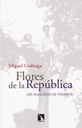 flores de la república-miguel usabiaga-9788490970140 flores de la república-miguel usabiaga-9788490970140
