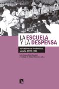 Descarga de documento de libro electrónico LA ESCUELA Y LA DESPENSA de LUIS ENRIQUE OTERO CARVAJAL PDF en español