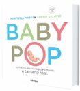 baby pop ( castellano )-meritxell marti-xavier salomo-9788491012740 baby pop ( castellano )-meritxell marti-xavier salomo-9788491012740