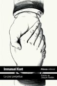 la paz perpetua-immanuel kant-9788491044840 la paz perpetua-immanuel kant-9788491044840