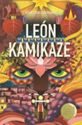 leon kamikaze-alvaro garcia hernandez-9788491074540 leon kamikaze-alvaro garcia hernandez-9788491074540