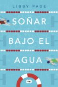 soñar bajo el agua (ebook)-libby page-9788491292340 soñar bajo el agua (ebook)-libby page-9788491292340